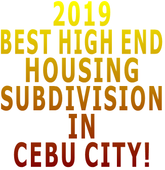 2017 BEST HOUSING SUBDIVISION IN CEBU CITY! 2017 BEST HOUSING SUBDIVISION IN CEBU CITY!